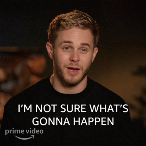 Im Not Sure Whats Gonna Happen Kyle GIF - Im Not Sure Whats Gonna Happen Kyle The One That Got Away GIFs