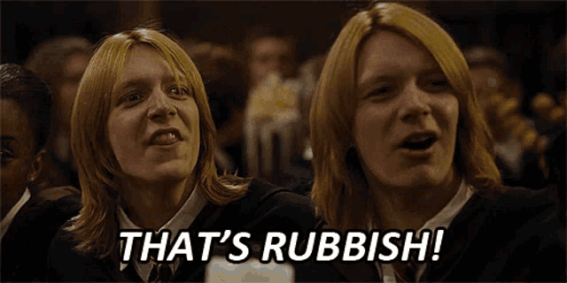 two harry potter characters saying " that 's rubbish " in front of a crowd