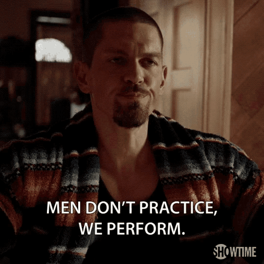 Men Dont Practice We Perform GIF - Men Dont Practice We Perform Kevin Ball GIFs