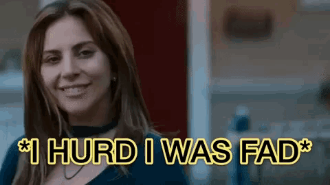 a woman is smiling and says i hurd i was fad .