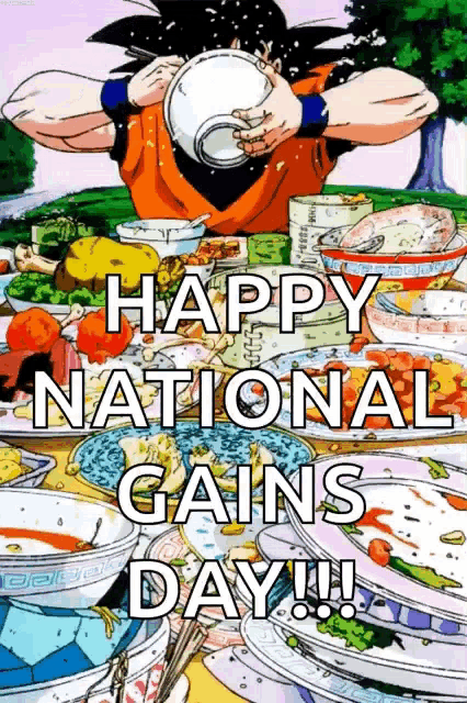 a cartoon of goku eating a bowl of food with the caption happy national gains day !!!