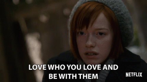 Love Who You Love And Be With Him GIF - Love Who You Love And Be With Him Do What You Want GIFs