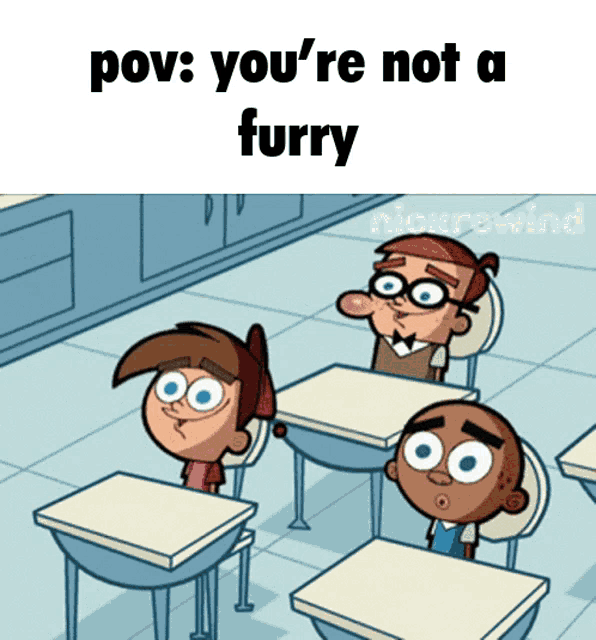 a cartoon of a group of children sitting at desks with the caption " pov : you 're not a furry "
