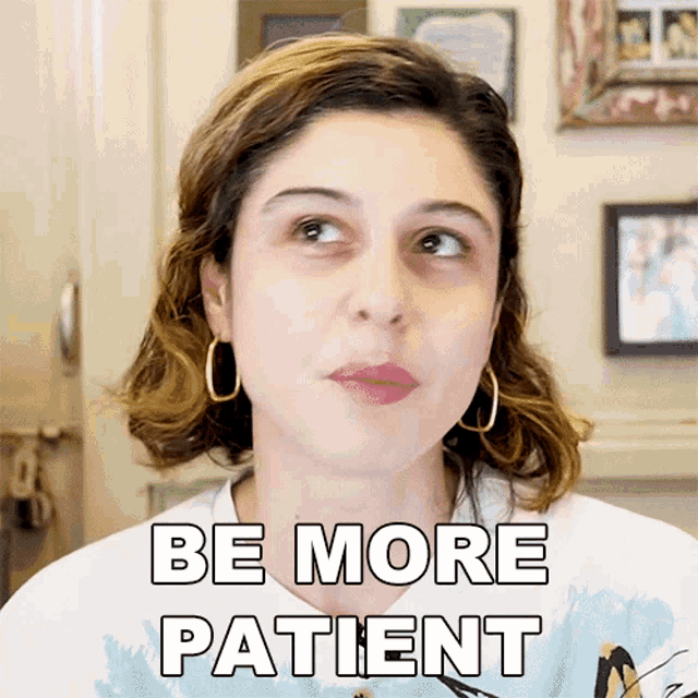 Be More Patient Scherezade Shroff GIF - Be More Patient Scherezade Shroff Be More Tolerant GIFs