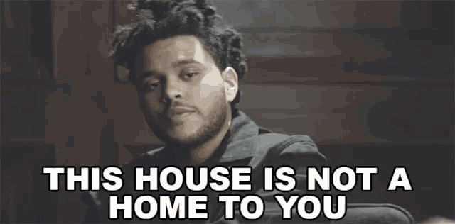 House Is Not A Home You Dont Love Me GIF