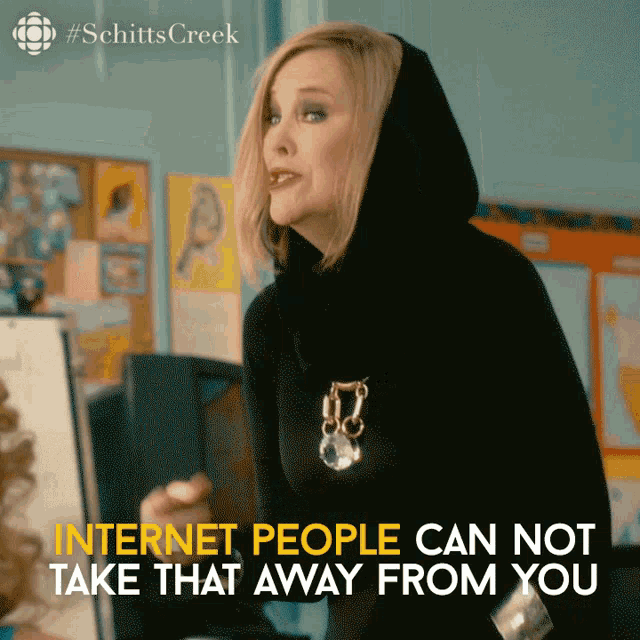 Internet People Can Not Take That Away From You Moira Rose GIF - Internet People Can Not Take That Away From You Moira Rose Catherine Ohara GIFs