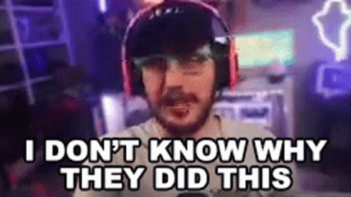 I Dont Know Why They Did This Jaredfps GIF - I Dont Know Why They Did This Jaredfps I Dont Get Them GIFs