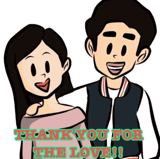 a cartoon of a man and a woman with the words thank you for the love on the bottom