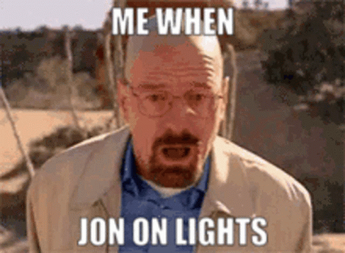 Jon Me When Jon On Lights GIF - Jon Me When Jon On Lights Breaking Bad GIFs