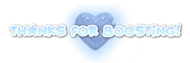 a sign that says thanks for boosting with a blue heart