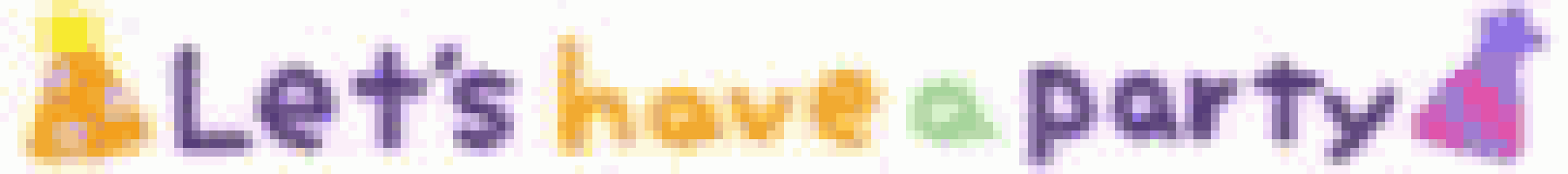 a blurry image of the words let 's have a party on a white background