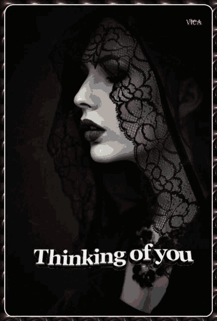 a black and white photo of a woman with the words " thinking of you "