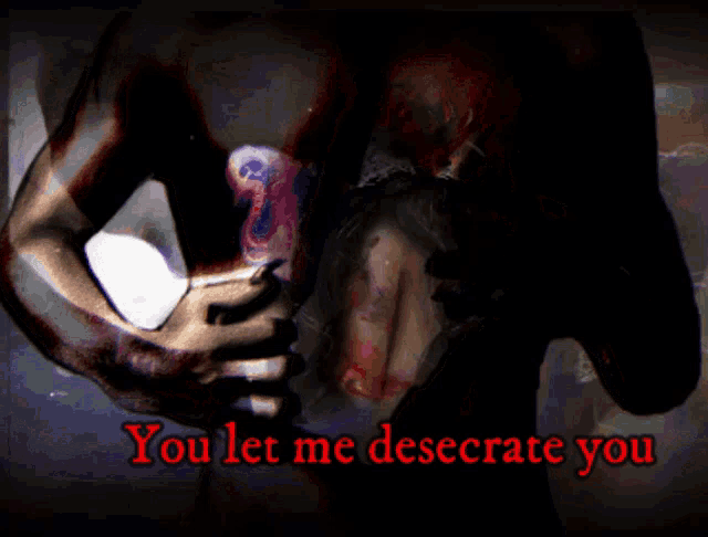a drawing of a person with the words " you let me desecrate you " above them