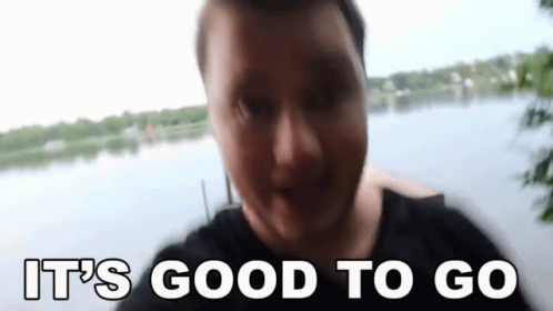 Its Good To Go Ready GIF - Its Good To Go Ready All Good GIFs