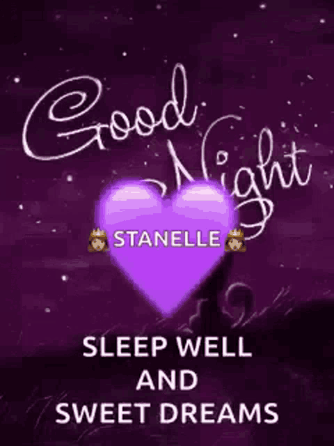 a purple heart with the words `` good night sleep well and sweet dreams ''