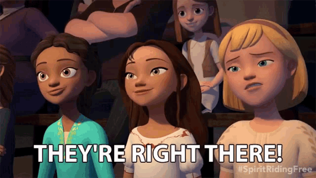 a group of cartoon girls standing next to each other with the words they 're right there above them
