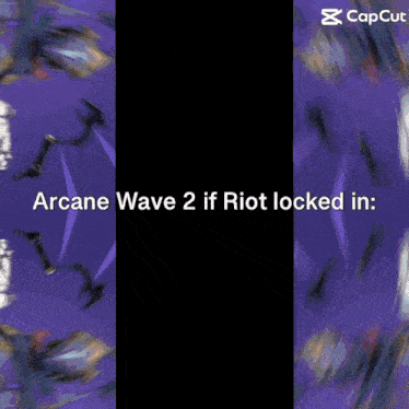 arcane wave 2 if riot locked in is written on a black background