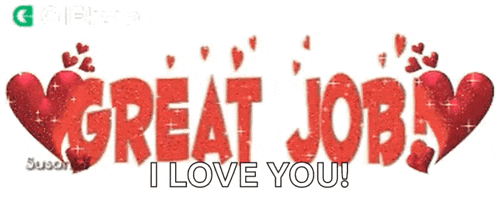 a sign that says great job i love you with red hearts