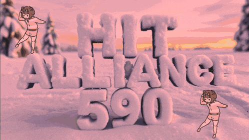 a snowy scene with the words hit alliance 590 written in snow