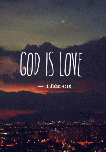 God Is Love GIF - Bible Holy Bible GIFs