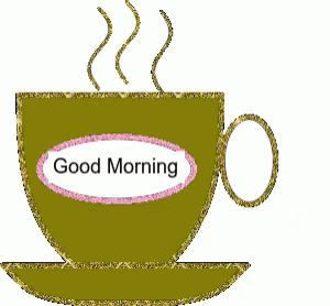 a cup of coffee with steam coming out of it and the words good morning on it