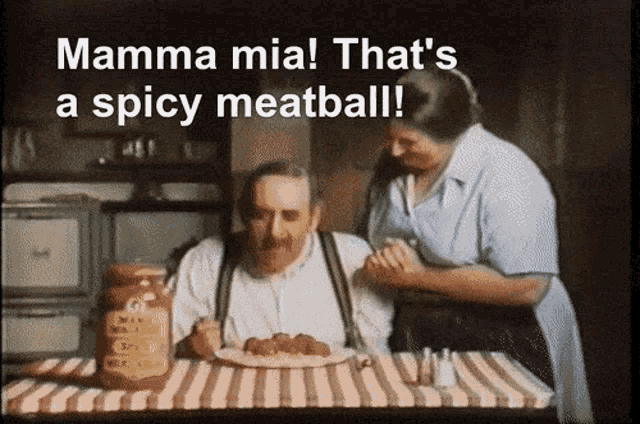 Mama Mia Thats A Spicy Meatball GIF - Mama Mia Thats A Spicy Meatball GIFs
