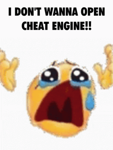 I Dont Want To Open Cheat Engine Crying Emoji GIF