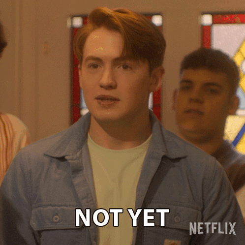 Not Yet Nick Nelson GIF - Not Yet Nick Nelson Kit Connor GIFs