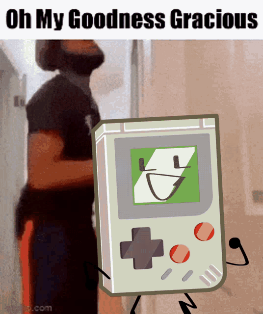a man standing next to a game boy with the words oh my goodness gracious above him