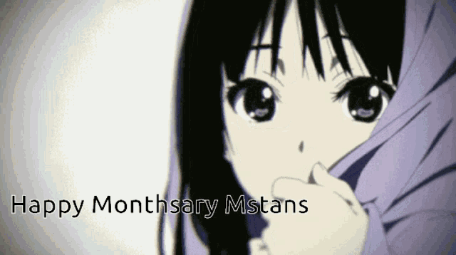 a picture of a girl with the words happy monthhsary mstans written below her