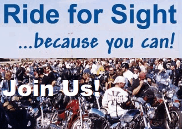 a group of people riding motorcycles with the words ride for sight because you can