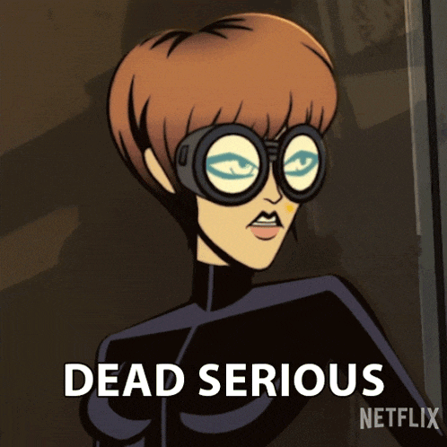 a cartoon character with glasses and the words dead serious