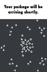 a black and white image with the words " your package will be arriving shortly "