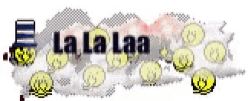 a sign that says la la laa is surrounded by smiley faces .