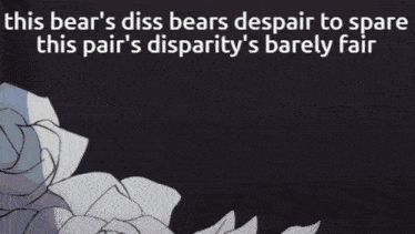 a cartoon of a bear with the words this bear 's diss bears despair to spare this pair 's disparity