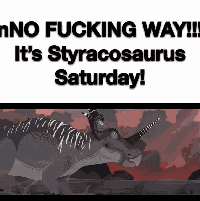 a poster for styracosaurus saturday with a picture of a dinosaur