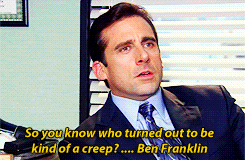 a man in a suit and tie says " so you know who turned out to be kind of a creep ben franklin "