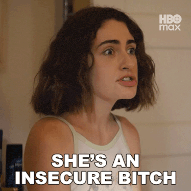 a woman says she 's an insecure bitch in an hbo max ad