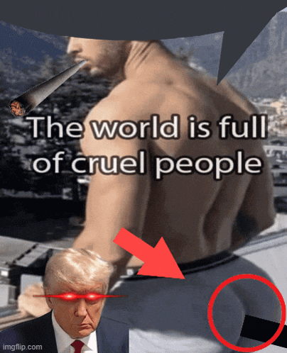 a picture of a man smoking a cigarette with the words " the world is full of cruel people "
