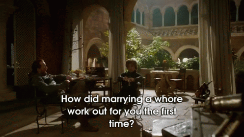 Rom Com Music Strikes Again GIF - Game Of Thrones Tyrion Whore GIFs