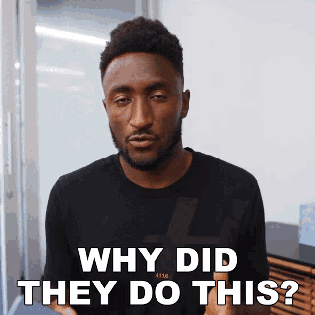 Why Did They Do This Marques Brownlee GIF - Why Did They Do This Marques Brownlee What Made They Do This GIFs