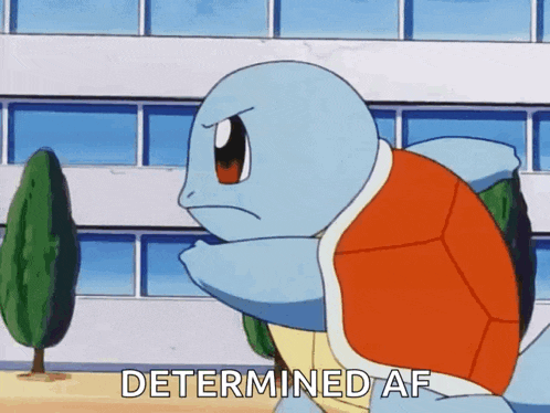squirtle from pokemon is standing in front of a building with the words determined af below him