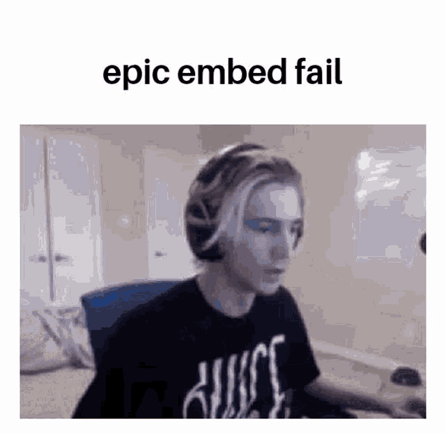 Epic Embed Fail Xqc GIF - Epic Embed Fail Xqc Embed GIFs