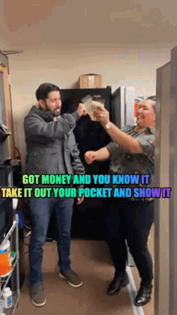 a man and a woman standing next to each other with the words got money and you know it