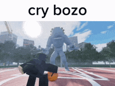a screenshot of a video game with the words cry bozo at the top