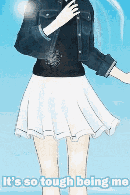 a drawing of a girl with the words " it 's so tough being me " below her
