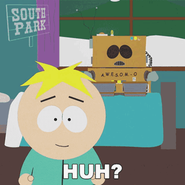 a cartoon character from south park says " huh "