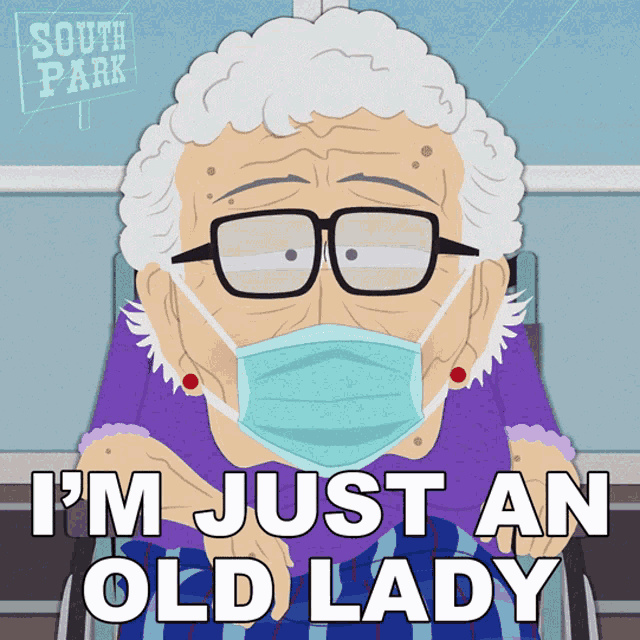 Im Just An Old Lady South Park GIF - Im Just An Old Lady South Park S24e2 GIFs