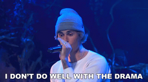 I Dont Do Well With The Drama Justin Bieber GIF - I Dont Do Well With The Drama Justin Bieber Holy Song GIFs