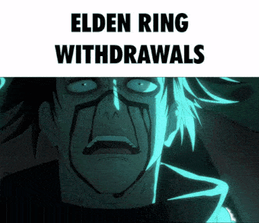 elden ring withdrawals is written on a poster
